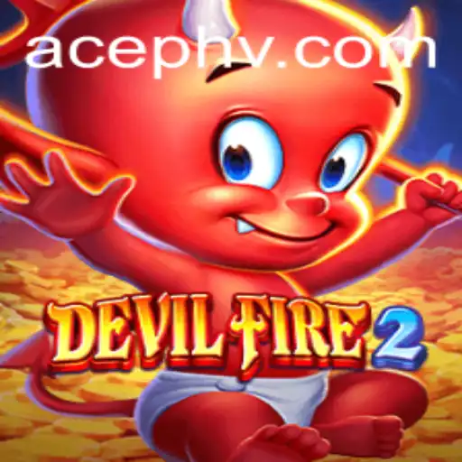 DevilFire2: Unleashing Chaos in the World of Gaming