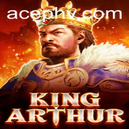 Discover the Enchanting World of KingArthur: A Comprehensive Guide to the Game AcePH