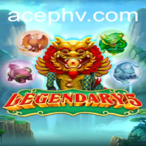 Exploring Legendary5: Unveiling the World of AcePH