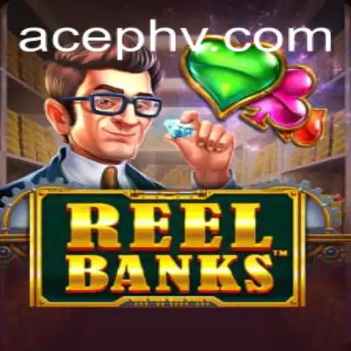 Exploring the Exciting World of ReelBanks: A Game By AcePH