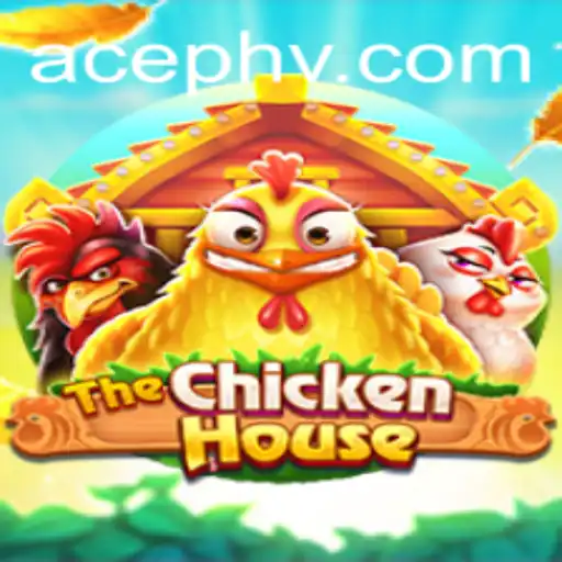 The Exciting World of TheChickenHouse: AcePH Game Dynamics and Rules