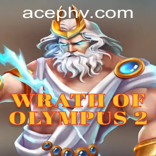 WrathofOlympus2: Unveiling the Epic Gameplay with AcePH