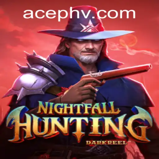 The Thrilling World of NightfallHunting and the Strategy Behind AcePH