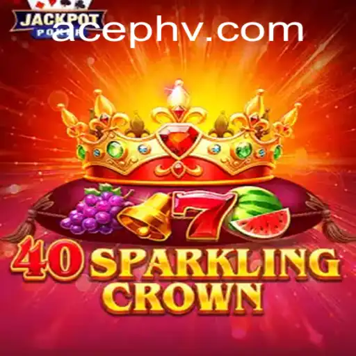 Discover the Thrill of 40SparklingCrown: A New Gaming Experience with AcePH