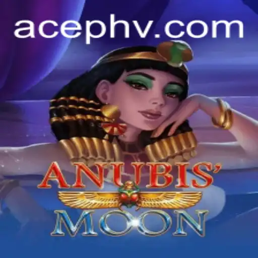 Exploring AnubisMoon: The Latest Gaming Sensation with a Twist of AcePH