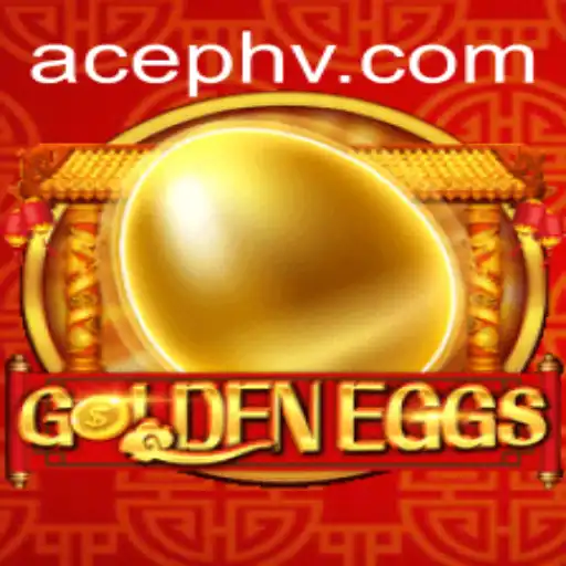 Discover the World of GoldenEggs: A Gamers' Paradigm with AcePH