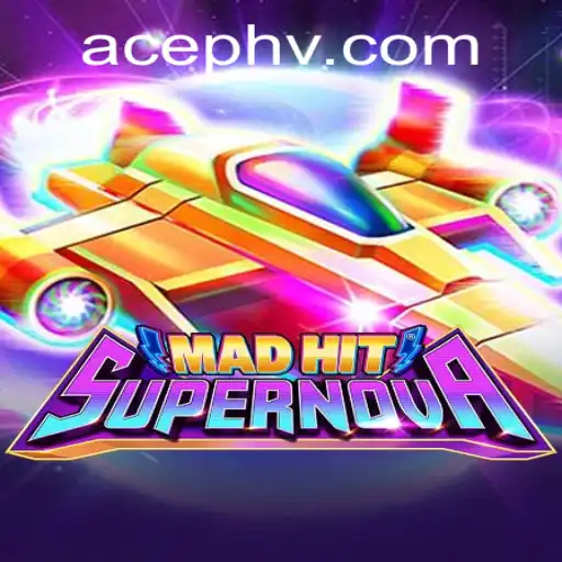 MadHitSupernova: The Unmatched Gaming Experience with AcePH