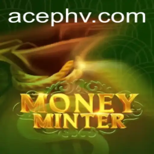 Experience the Thrill of MoneyMinter: An In-Depth Look Into AcePH's Latest Game