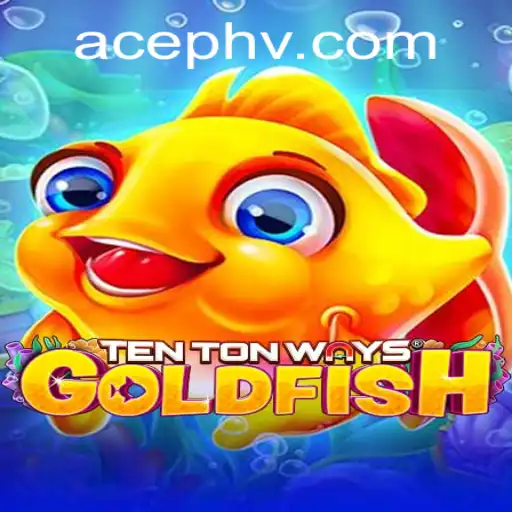Discover the Fascination of TenTonWaysGoldfish with AcePH